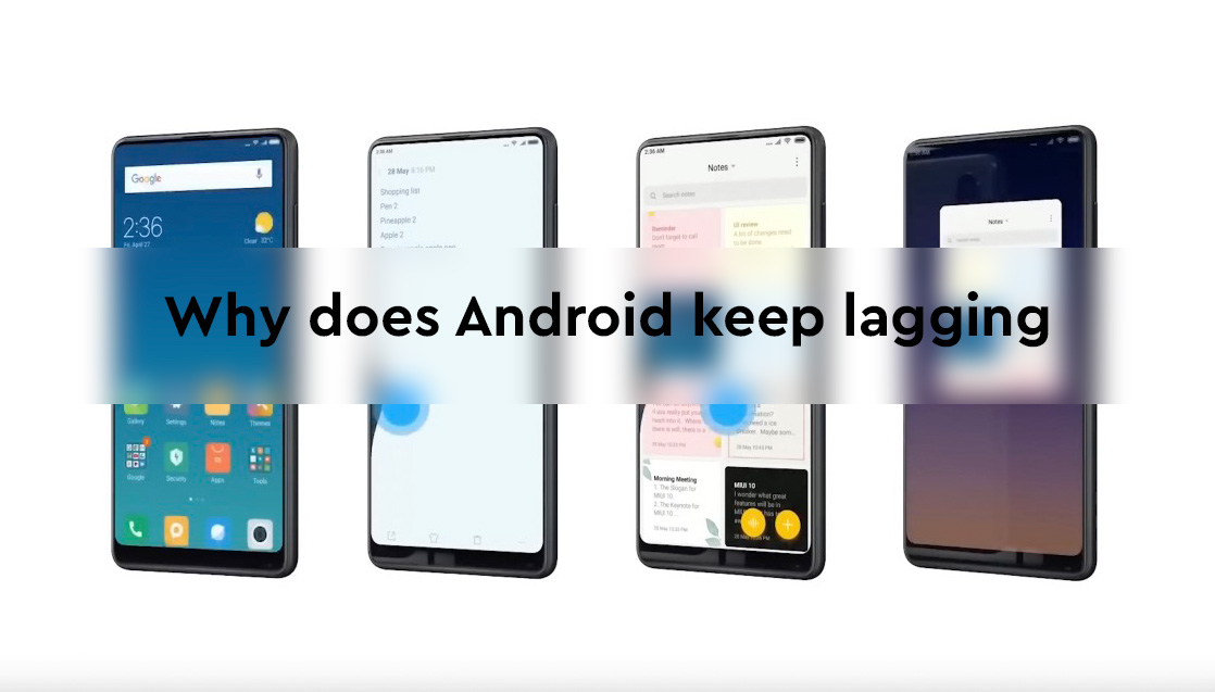 Why Android Keeps Lagging: In-Depth Analysis of Systemic Causes